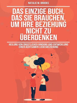 cover image of Das einzige Buch, das Sie brauchen, um Ihre Beziehung nicht zu überdenken